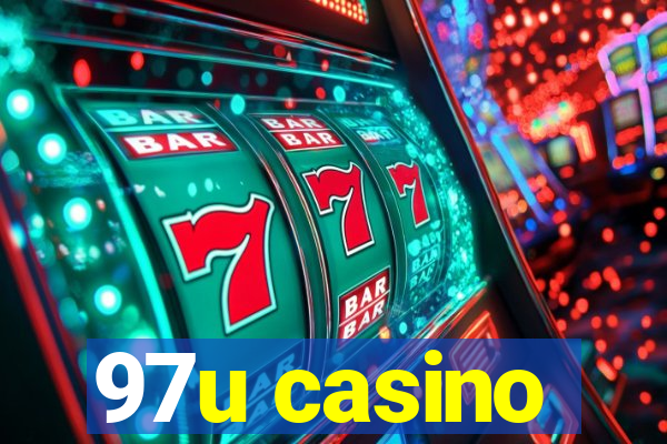 97u casino